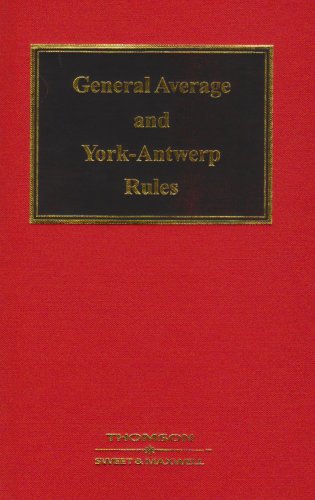 Lowndes & Rudolf: The Law of General Average and the York-Antwerp Rules (British Shipping Laws)