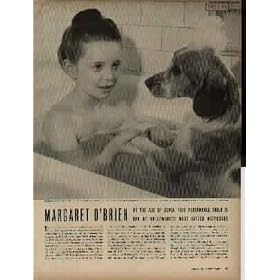 MARGARET O'BRIEN - At the age of seven, this personable child is one of Hollywood's most gifted actresses. Bubble baths are a special treat for Margaret O'Brien. She sometimes shares the bathtub with Maggie, a dappled Spaniel who is her constant companion. ..... 1944 LIFE Magazine Picture, A4463A.