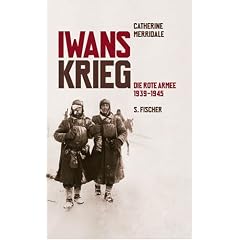 Iwans Krieg. Die Rote Armee 1939-1945 (Gebundene Ausgabe)