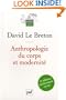 Anthropologie du corps et modernité (French Edition)