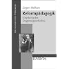Reformp�dagogik: Eine kritische Dogmengeschichte