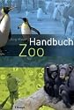 Handbuch Zoo: Moderne Tiergartenbiologie