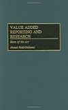 Value Added Reporting and Research: State of the Art