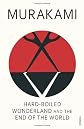 Hardboiled Wonderland and the End of the World