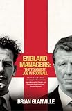 England Managers: The Toughest Job in Football