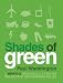 Shades of Green: A (mostly) Practical A-Z for the Reluctant Environmentalist