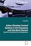 Active Vibration Control Systems in the Frequency  and Sub-Band Domain: Algorithm Development and Applications