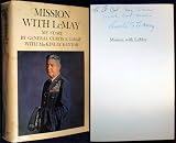 Mission with LeMay: My Story