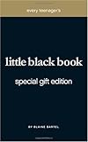 Every Teenager's Little Black Book: Special Gift Edition Knowing God: Walking through the Book of Books