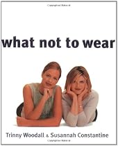 What Not to Wear