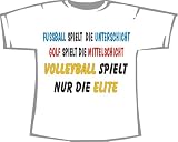 Volleyball spielt nur die Elite, T-Shirt weiß