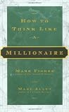 How to Think Like a Millionaire