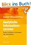 Analytische Informationssysteme: Business Intelligence-Technologien und -Anwendungen