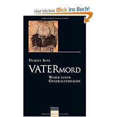 Vatermord: Wider einen Generalverdacht