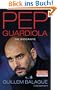 Pep Guardiola: Die Biografie