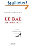 Le bal des dirigeantes : Comment elles transforment le pouvoir
