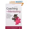 Coaching and Mentoring: Practical Conversations to Improve Learning