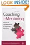 Coaching and Mentoring: Practical Conversations to Improve Learning