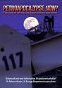 PetroApocalypse Now? [DVD]