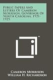 Public Papers And Letters Of Cameron Morrison, Governor Of North Carolina, 1921-1925