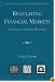 Regulating Financial Markets: A Critique and Some Proposals