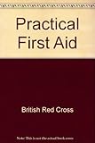 Practical first aid