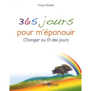 365 jours pour m'�panouir : changer au fil des jours