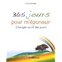 365 jours pour m'�panouir : Changer au fil des jours