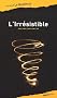 L'Irr�sistible : Les aventures de Johny Spinoza