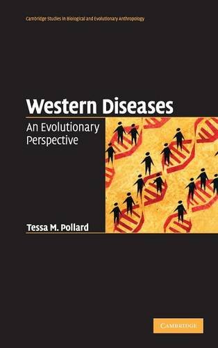 western diseases an evolutionary perspective cambridge studies in biological and evolutionary anthropology