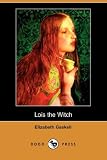 Lois the Witch (Dodo Press)