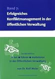 Produkt-Bild: Konfliktmanangement in der &ouml;ffentlichen Verwaltung: Sonderedition leiten, f&uuml;hren, motivieren in der &ouml;ffentlichen Verwaltung 7