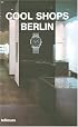 Cool Shops Berlin (Cool Shops)