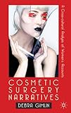 Cosmetic surgery narratives : a cross-cultural analysis of women's accounts