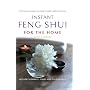 Instant Feng Shui for the Home: 50 Fast Ways to Transform Your Home for Health, Wealth and Harmony