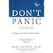 Panic attacks and Agoraphobia.