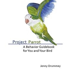 Project Parrot: A Behavior Guidebook for You and Your Bird