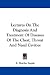 Lectures On The Diagnosis And Treatment Of Diseases Of The Chest, Throat And Nasal Cavities
