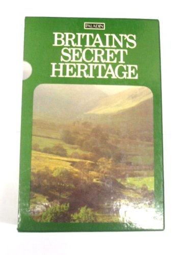 Britains Secret Heritage : comprising Mysterious Britain, The Quest for Arthurs Britain, and The Changing Face of Britain. (THREE VOLUMES IN SLIPCASE)