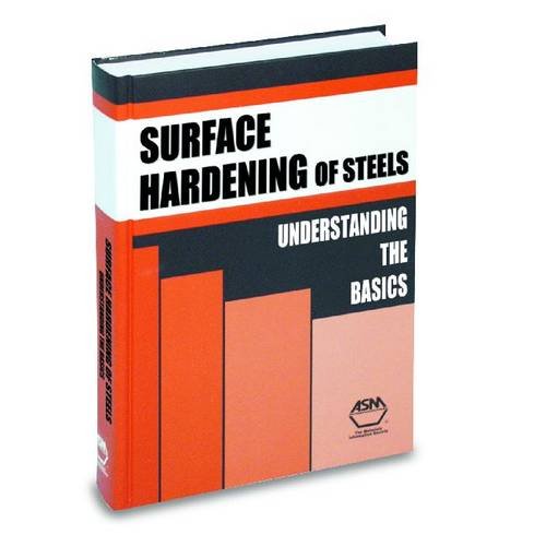 surface hardening of steels understanding the basics
