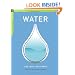 Water: Use Less-Save More: 100 Water-Saving Tips for the Home (Chelsea Green Guides)
