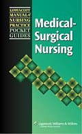 Lippincott Manual of Nursing Practice Pocket Guide: Medical-Surgical Nursing (Lippincott Manual of Nursing Practice Pocket Guides)
