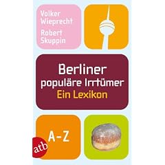 Berliner popul�re Irrt�mer: Ein Lexikon