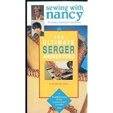 The Ultimate Serger Answer Video: Troubleshooting for Any Overlock Brand or Model (Sewing with Nancy By Nancy Zieman & Gail Brown)