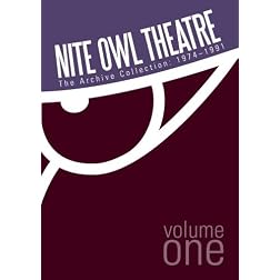 Nite Owl Theatre: The Archive Collection 1974-1991, Vol. 1