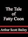 The Tale of Fatty Coon