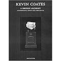 Kevin Coates (A Hidden Alchemy - Goldsmithing Jewels and Table-Pieces) (Hardcover)