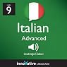 Learn Italian - Level 9: Advanced Italian, Volume 2: Lessons 1-25