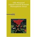Zukunft braucht Herkunft: Philosophische Essays. (Reihe Reclam)