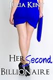Her Second Billionaire (BBW Erotic Romance)